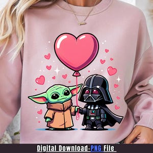 May include: Pink sweatshirt with a cartoon illustration of Grogu and Darth Vader holding hands and a pink heart-shaped balloon. Small pink hearts are scattered around the characters. The text "Digital Download-PNG File" is at the bottom.