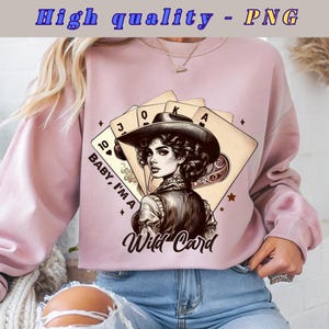 Cowgirl du Far West PNG, femme de Style vintage PNG, cartes de poker et citation « bébé, je suis un joker » pour créations manuelles et sublimation, téléchargement immédiat