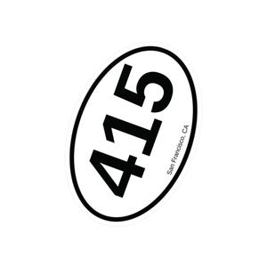 May include: White oval sticker with black text that reads "415" and "San Francisco, CA".