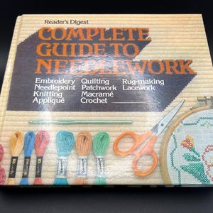 Vintage 1982 Craft Book - Reader&#39;s Digest Complete Guide To Needlework