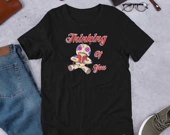 Thinking of You - VooDoo Doll Unisex t-shirt