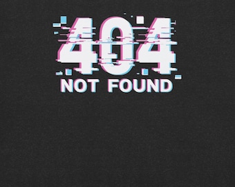 Error 404 Not Found - Unisex t-shirt