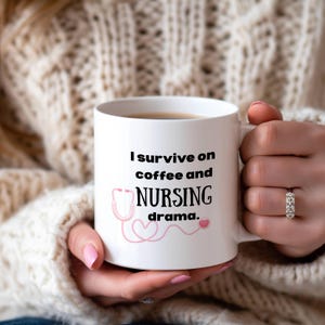 Coffee and Nursing Drama Mug - Nurse Gift for Health Care Workers, Ceramic 11oz & 15oz, Nurse Appreciation, Funny Nurse Coffee Cup