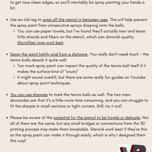 May include: An instructional document titled Here are a few tips for using tennis ball stencils, featuring bulleted advice on using gloves, microfiber rags, spray paint techniques, Sharpie markers, and handling delicate 3D printed stencils.
