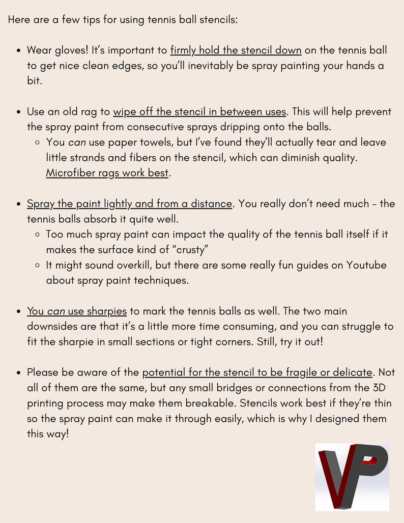 May include: An instructional document titled Here are a few tips for using tennis ball stencils, featuring bulleted advice on using gloves, microfiber rags, spray paint techniques, Sharpie markers, and handling delicate 3D printed stencils.
