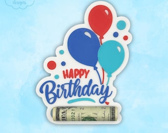 3D Printed Birthday Balloon Money Holder • Card Alternative • Kids Gift • Fun Birthday Keepsake