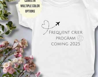 Frequent Crier Program Baby Onesie: 2025 Baby Announcement
