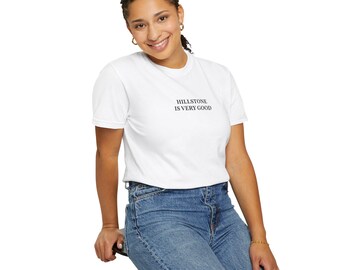 Hillstone Is Very Good Embroidered Tee, Unisex T-Shirt, Casual Wear, Trendy Apparel, NYC Funny Merch, Hillstone Restaurant Gift