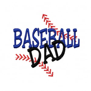 Baseball Dad Machine Embroidery Design Instant Download 4x4 5x7 6x10  DIY Shirt father Sports little league gift son ball fan daddy boy