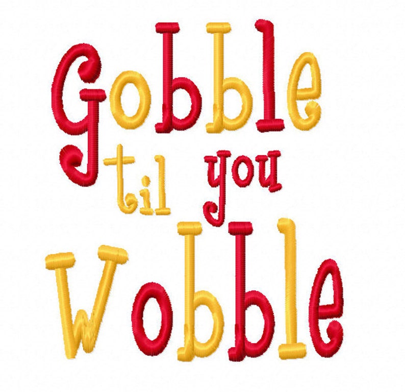 Gobble Til You Wobble Machine Embroidery Design Thanksgiving Holiday 4x4 5x7 Instant Download Fall Autumn Turkey Shirt Bib 1st First Baby
