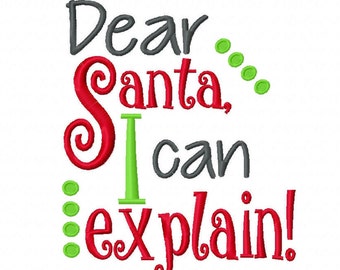 Lieber Santa, ich kann erklären Maschinenstickerei Weihnachten Sofort Download 10x10, 10x18, 6x20, Baby Shower Junge Mädchen erste Latz Shirt