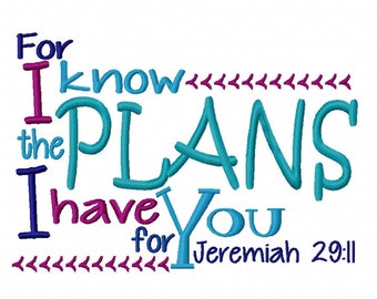 For I know the plans Bible verse 7x5 10x6 Machine Embroidery Design INSTANT DOWNLOAD shirt bib nursery shower christian pray Christ future