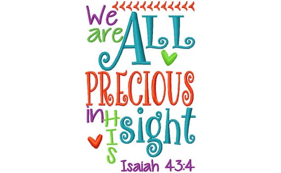 We Are All Precious In His Sight Bible Verse 5x7 6x10 Machine Etsy