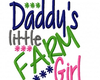 Daddy's Little Farm Girl 4x4 5x7 6x10 Machine Embroidery Design Instant Download shirt bib baby shower gift father girl daughter father dad