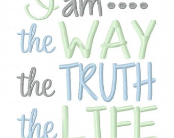 Yo soy el Camino, la Verdad, la Vida 4x4 5x7 6x10 Diseño de bordado a máquina digital DESCARGA INSTANTÁNEA Cristiano Jesús Pascua Versículo bíblico Juan 14:6