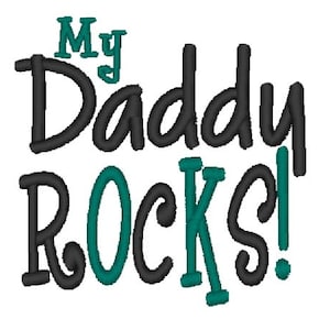 My Daddy Rocks Machine Embroidery Design Instant Download 4x4 5x7 6x10 shirt bib boy girl dad father son daughter music band baby shower