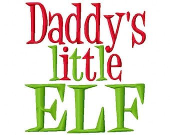 Daddy's Little Elf 4x4 5x7 Christmas Machine Embroidery Design Christmas Holiday Instant Download shirt bib newborn baby shower gift first