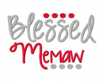 Diseño de bordado a máquina Blessed Memaw Monograma DESCARGA INSTANTÁNEA Bendición cristiana Abuela Abuelo Nana Bendición sureña bordado