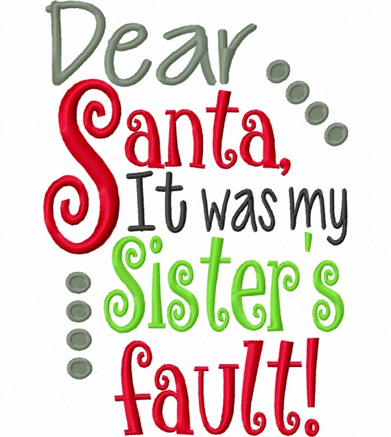Dear Santa It Was All My Brothers Fault Green Youth T-Shirt Top