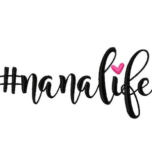 Nana Life #nanalife Desenho de bordado à máquina Download instantâneo Monograma Nana Monograma dos avós