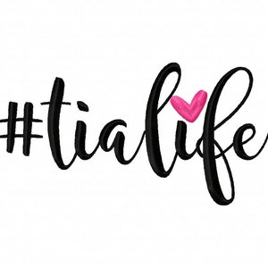 Tia Life #tialife Machine Embroidery Design Instant Download Spanish Aunt Monogram Sister monogram Mother&#39;s Day embroidery hashtag monogram