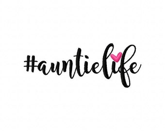 Diseño de bordado a máquina "Tía Life" #auntlife Descarga instantánea Monograma de tía Monograma Día de la madre Mamá bordado hashtag monograma