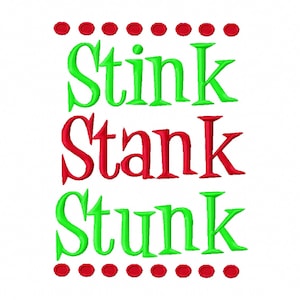 Stink Stank Stunk 4x4 5x7 6x10 Ricamo a macchina digitale Design Vacanza Download immediato divertente Grinch Natale