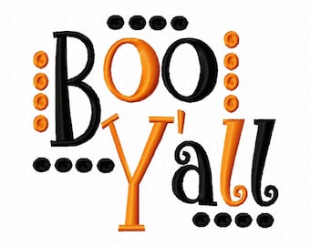 Boo Yall Machine Embroidery Design Halloween Instant Download 4x4 5x7 6x10 baby shower autumn fall party boy girl infant first decor south