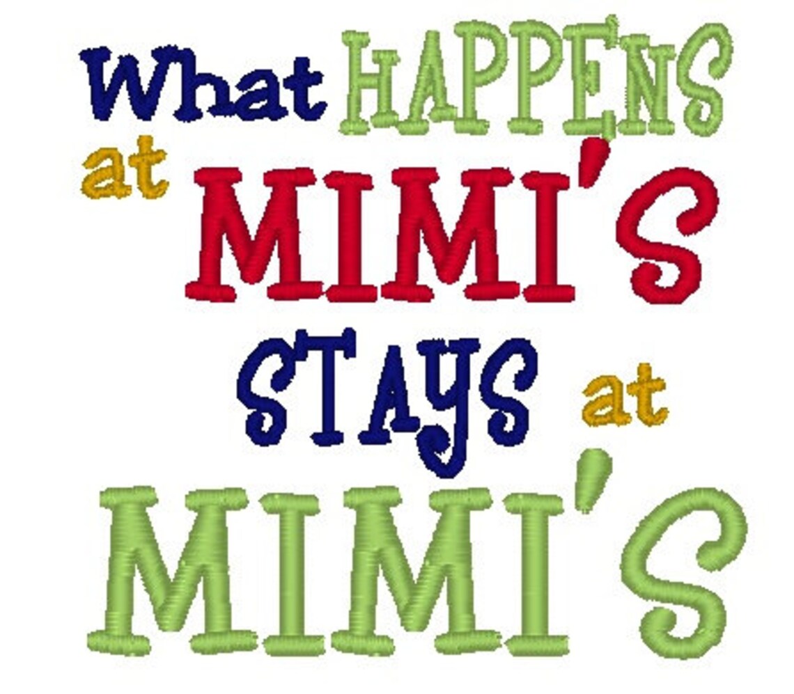 What Happens at Mimi's Stays at Mimis Machine Embroidery Etsy