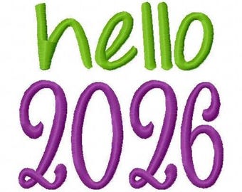 Hola 2026. ¡Feliz Año Nuevo! Diseño de bordado a máquina. Descarga instantánea. Tamaños: 4x4, 5x7, 6x10. Ideal para camisetas, baberos, baby showers, decoración y fiestas. Propósito de Nochevieja.