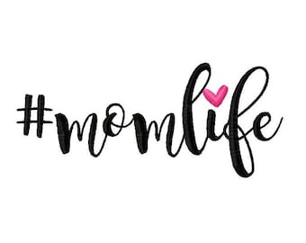 Mom Life #momlife Machine Embroidery Design Instant Download Mommy Monogram Mother monogram Mother&#39;s Day Mom embroidery hashtag monogram