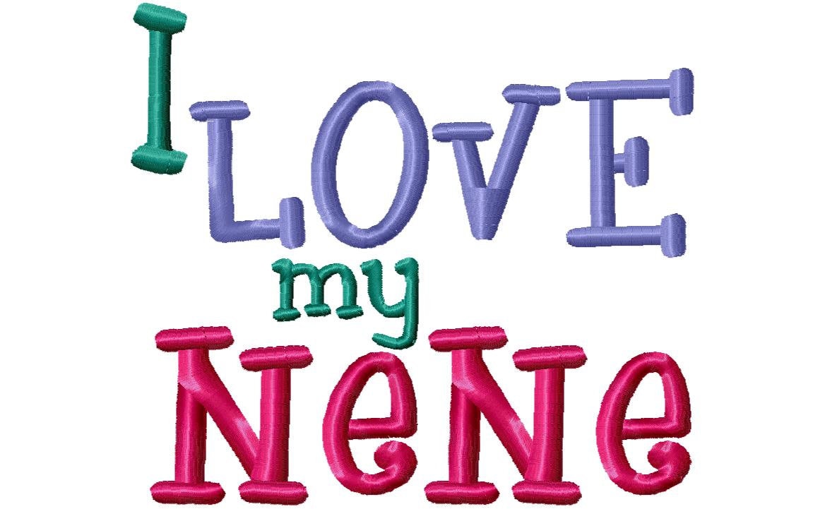 Nene⭐︎Nana I Love My Nene Machine Embroidery Design Instant Download