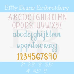 May include: Image showcasing embroidery fonts and sizes. The image features the text "Bitty Beans Embroidery" at the top. Below are uppercase and lowercase alphabets in pink and light blue, along with gold numbers. Sizes range from 2" to 5".