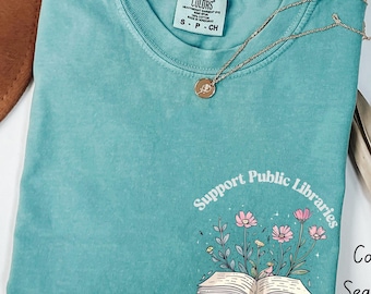 Comfort Colors® Support Public Libraries Shirt, Book Lover Tee, Bookworm Outfit, Librarian Shirt, Support Your Local Library Tee