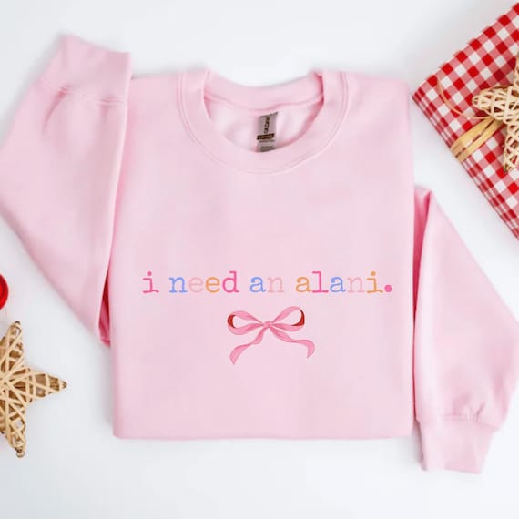 I Need an Alani Shirt, Pink Bow Coquette Sweatshirt, Energy Drink Gift For Her, Soda Lover Tee, Gift for Alani Lover