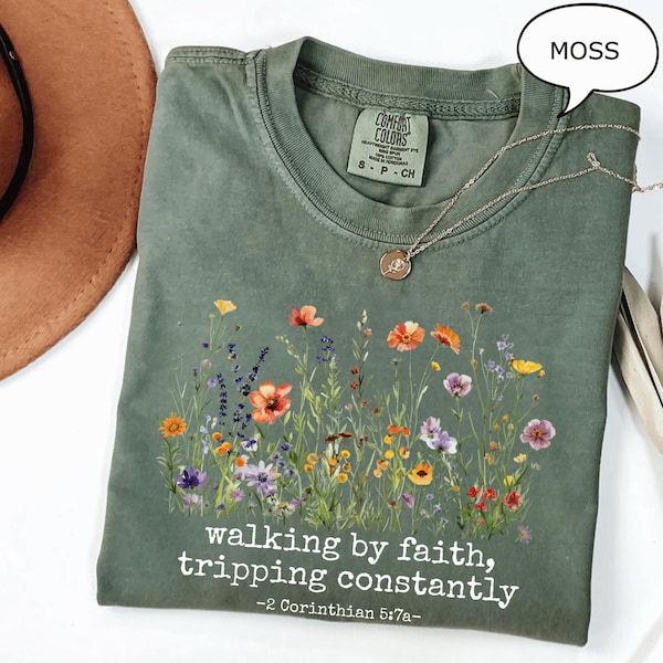 Comfort Colors® Walking by Faith Tripping Constantly Shirt, Wildflower Christian Shirt, Inspirational Shirt, Religious Tee Gift for Women