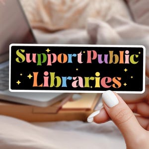Unterstützen Sie die öffentlichen Bibliotheken Aufkleber, lustige Bibliothekar Aufkleber, Freiheit Aufkleber, Aufkleber verbotene Bücher, Bücherwurm Kindle Aufkleber, Bibliothek Aufkleber