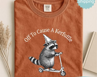 Comfort Colors® Off To Cause A Kerfuffle Shirt, Funny Racoon Scooter T-Shirt, Mental Health Tee, Sarcastic Humor Shirt, Animal Lover Gift