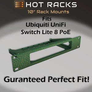 Könnte beinhalten: Ein grüner 25,4 cm Rack-Mount mit goldenem Leiterplattendesign. Der Text auf dem Bild lautet "HOT RACKS", "10" Rack Mounts", "Fits Ubiquiti UniFi Switch Lite 8 PoE" und "Guranteed Perfect Fit!"