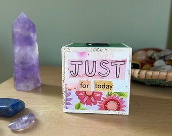 Blocks of Inspiration - Just for Today. Wooden, collaged cube with affirmations, positive thoughts. Inspirational gifts. Gifts for her.
