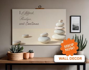 Meditative Wall Art: I Adjust, Realign and Continue (Digital Download)