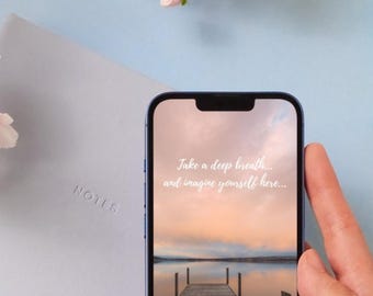 Phone Art: Take a Deep Breath, Imagine You're Here, Lake View (Digital Download) Mind Reset