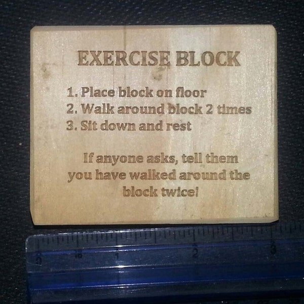 Exercise Block  gag gift for the exercise challenged (like me) Now BIGGER and Personalized!