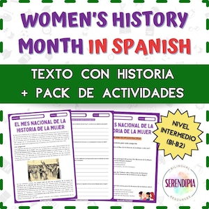 May include: A printable pack of educational resources for Women's History Month in Spanish. The pack includes a text with history and a set of activities. The text is titled "El Mes Nacional de la Historia de la Mujer" and the activities are titled "Mes Nacional de la Historia de la Mujer". The pack is for an intermediate level (B1-B2).