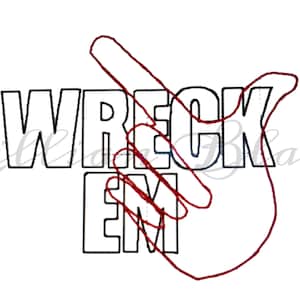 Könnte beinhalten: Weißer Hintergrund mit den Worten "WRECK EM" in fetten, schwarzen Blockbuchstaben. Eine rote Umrandung einer Hand ist über dem Text gezeichnet. Das Bild hat ein einfaches, grafisches Design.