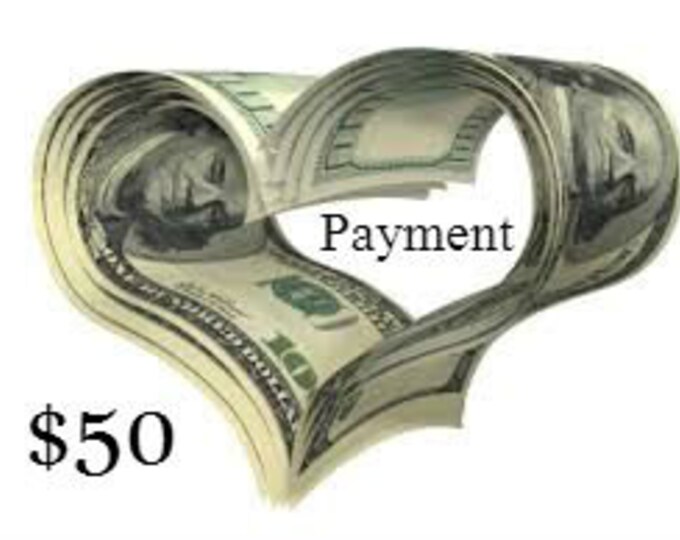 PAYMENT PLAN Fifty Dollar PAYMENT