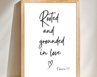 Christian Wall Art | Rooted and Grounded in Love Print | Ephesians 3:17 | Wedding Scripture