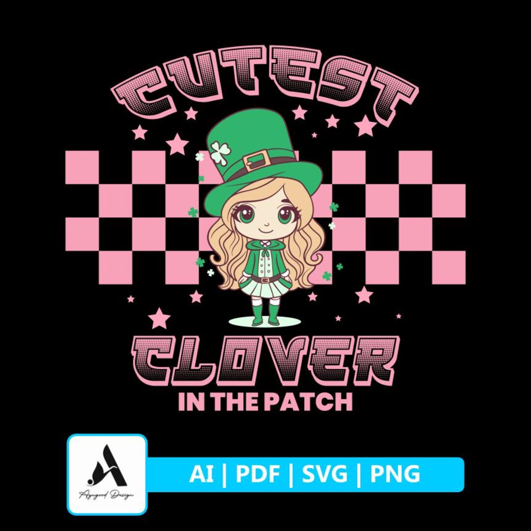Cutest Clover in the Patch SVG, Girl St Patrick Day SVG, Shamrock Svg ...