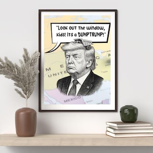 DumpTrump Funny Political Poster, Anti-Trump Wall Art, Satirical Gag Gift for Adults, Liberal Decor, Unframed Matte Print