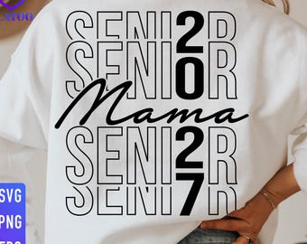 Senior Mama 2027 SVG, Klasse von 2027 Design (Digitaler Download)